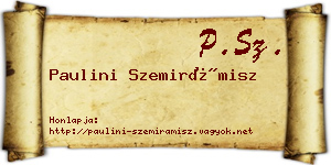 Paulini Szemirámisz névjegykártya